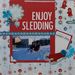 ENJOY SLEDDING